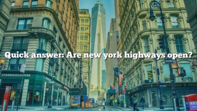 Quick answer: Are new york highways open?