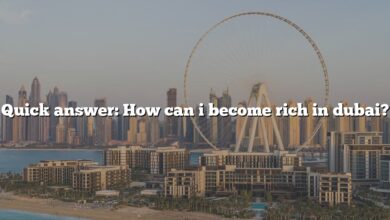 Quick answer: How can i become rich in dubai?