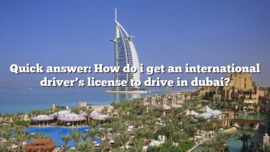 Quick answer: How do i get an international driver’s license to drive in dubai?