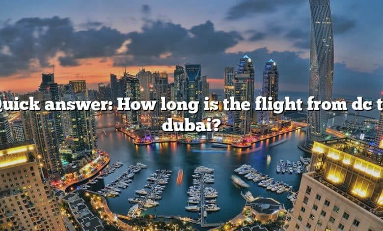 Quick answer: How long is the flight from dc to dubai?