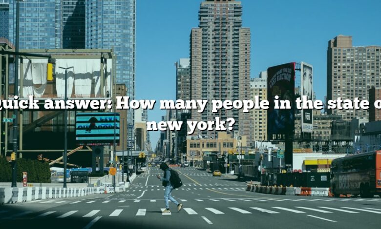 Quick answer: How many people in the state of new york?