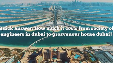 Quick answer: How much it costs from society of engineers in dubai to grosvenour house dubai?