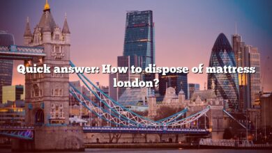 Quick answer: How to dispose of mattress london?
