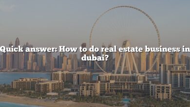 Quick answer: How to do real estate business in dubai?