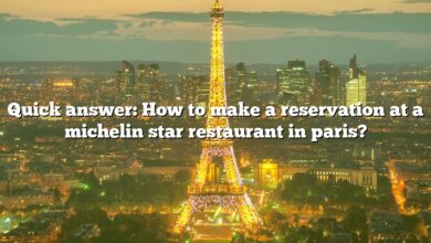 Quick answer: How to make a reservation at a michelin star restaurant in paris?