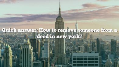 Quick answer: How to remove someone from a deed in new york?