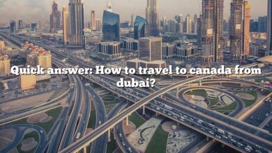 Quick answer: How to travel to canada from dubai?