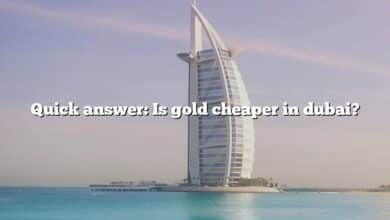 Quick answer: Is gold cheaper in dubai?