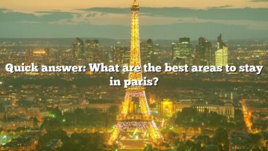 Quick answer: What are the best areas to stay in paris?