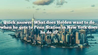 Quick answer: What does Holden want to do when he gets to Penn Station in New York does he do it?