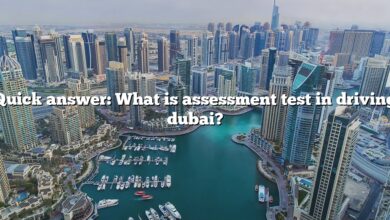 Quick answer: What is assessment test in driving dubai?