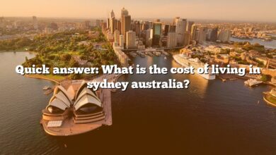 Quick answer: What is the cost of living in sydney australia?