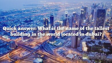 Quick answer: What is the name of the tallest building in the world located in dubai?