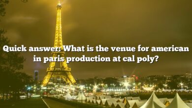 Quick answer: What is the venue for american in paris production at cal poly?