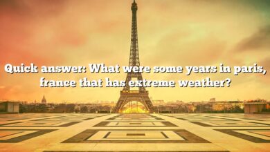 Quick answer: What were some years in paris, france that has extreme weather?
