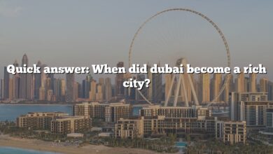 Quick answer: When did dubai become a rich city?