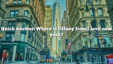 Quick answer: Where is tiffany from i love new york?