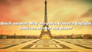 Quick answer: Why are paris, france’s daylight hours so all over the place?