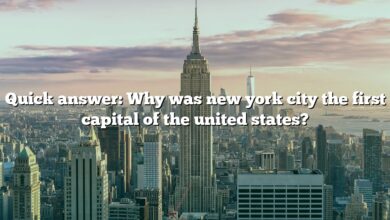 Quick answer: Why was new york city the first capital of the united states?