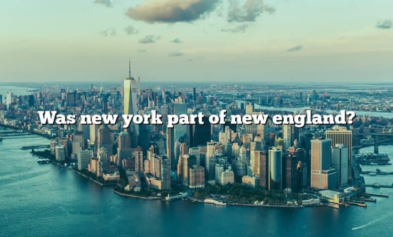 Was new york part of new england?