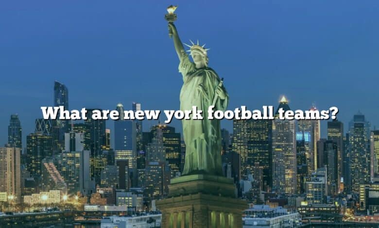 What are new york football teams?