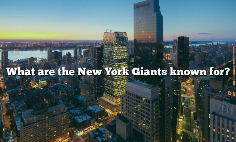 What are the New York Giants known for?