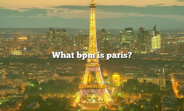 What bpm is paris?