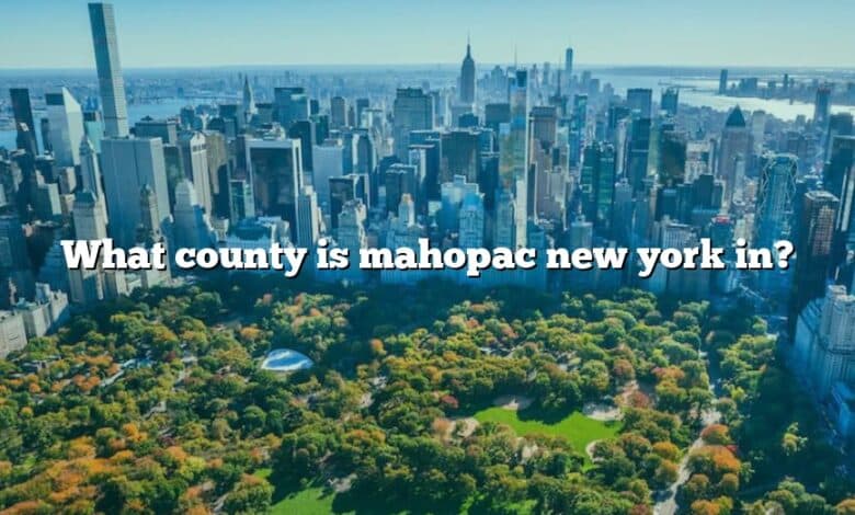 What county is mahopac new york in?