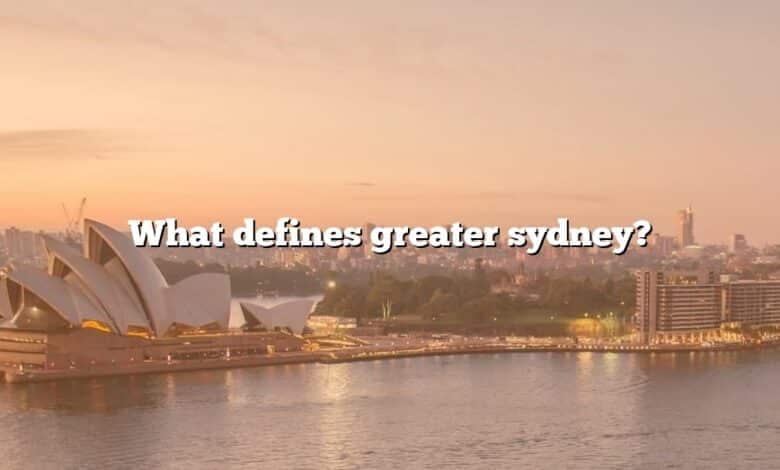 What defines greater sydney?
