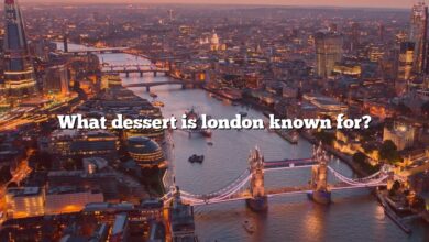 What dessert is london known for?