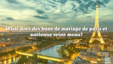 What does des bans de mariage de paris et ancienne seine mean?