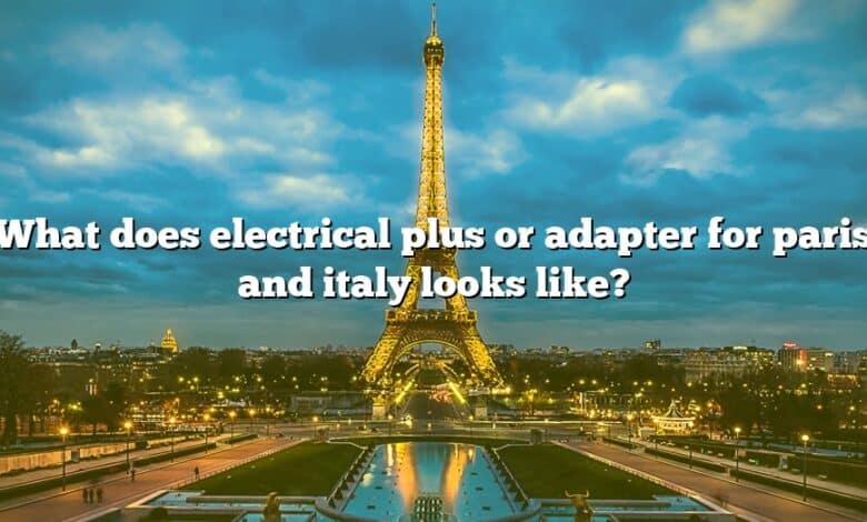 What does electrical plus or adapter for paris and italy looks like?