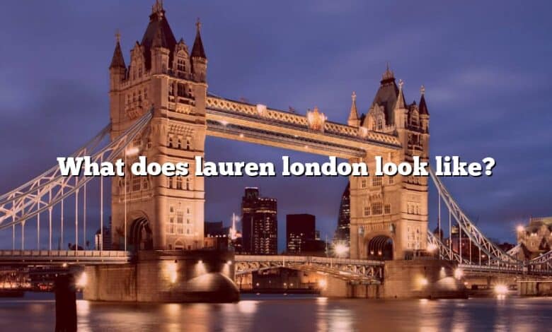 What does lauren london look like?