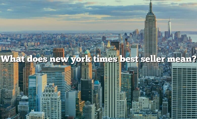 What does new york times best seller mean?