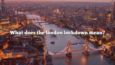 What does the london lockdown mean?