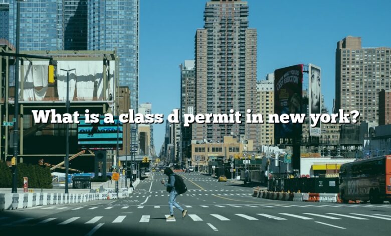 What is a class d permit in new york?