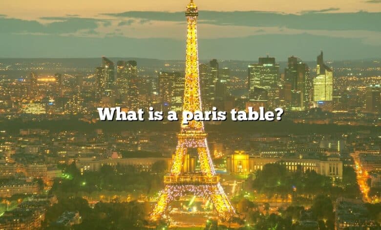 What is a paris table?