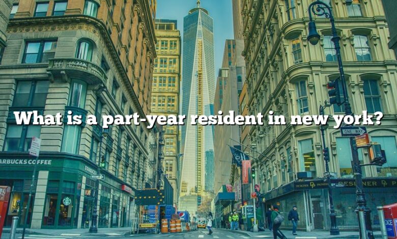 What is a part-year resident in new york?