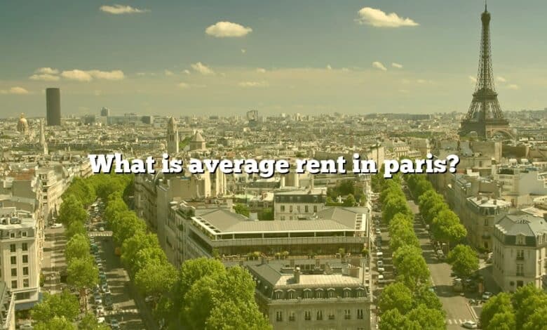 What is average rent in paris?