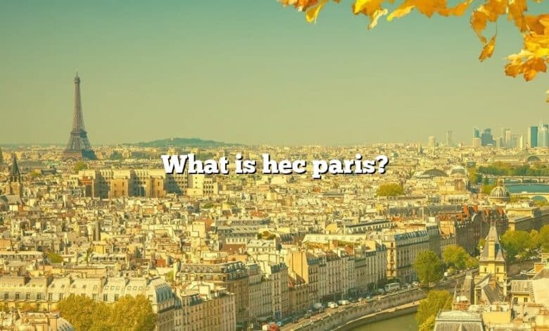 What is hec paris?