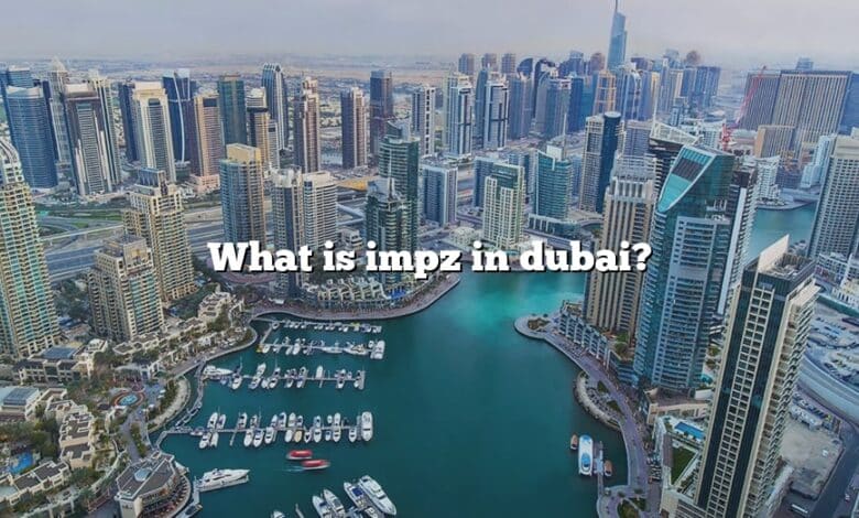 What is impz in dubai?