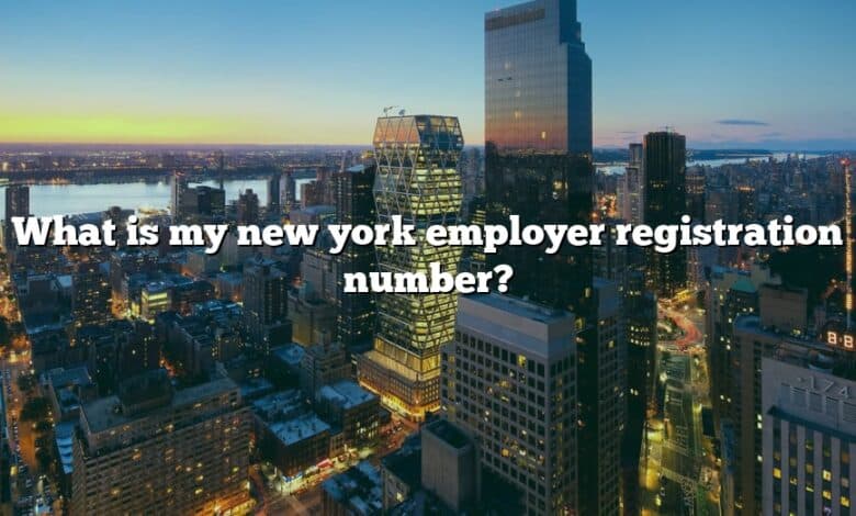What is my new york employer registration number?