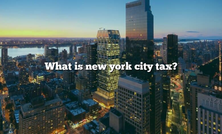 What is new york city tax?