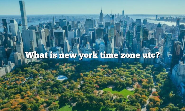 What is new york time zone utc?
