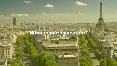What is paris vacation?