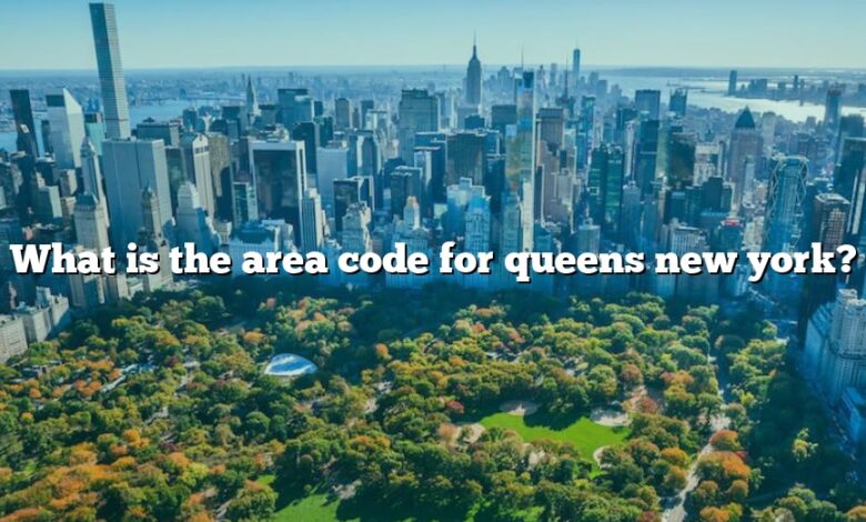 What is the area code for queens new york?