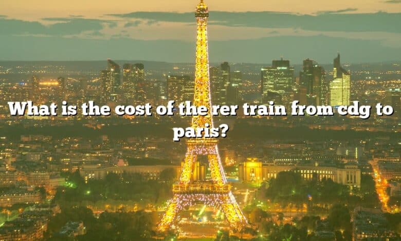 What is the cost of the rer train from cdg to paris?