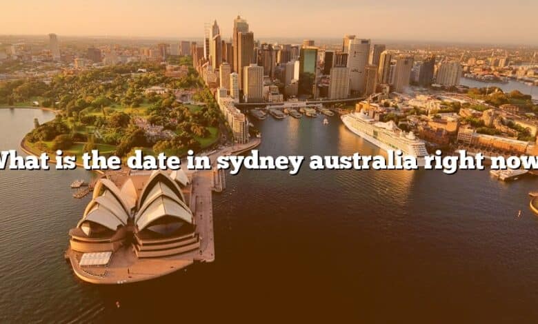 What is the date in sydney australia right now?