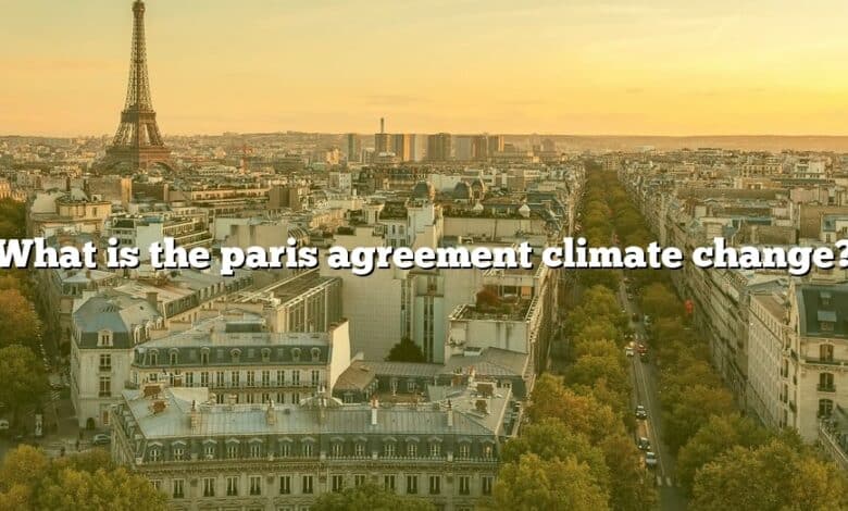 What is the paris agreement climate change?