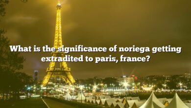 What is the significance of noriega getting extradited to paris, france?